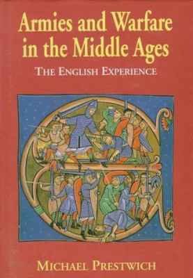 Armies and Warfare in the Middle Ages 0300064527 Book Cover
