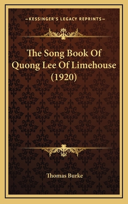 The Song Book Of Quong Lee Of Limehouse (1920) 1168669499 Book Cover