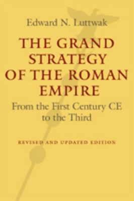 The Grand Strategy of the Roman Empire: From th... 1421419440 Book Cover