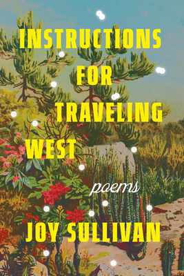Instructions for Traveling West: Poems 0593597613 Book Cover