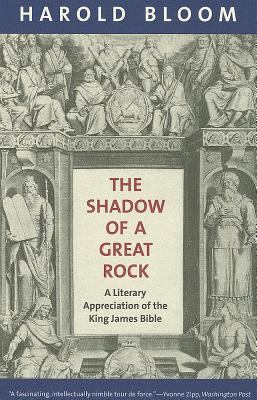 The Shadow of a Great Rock: A Literary Apprecia... 0300187947 Book Cover