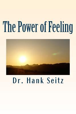 The Power of Feeling 1729614841 Book Cover