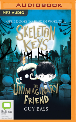 Skeleton Keys: The Unimaginary Friend 065565058X Book Cover