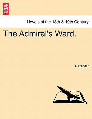 The Admiral's Ward. 1241218781 Book Cover