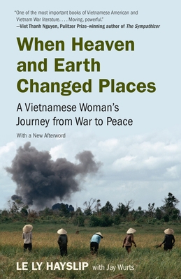 When Heaven and Earth Changed Places: A Vietnam... 0525431845 Book Cover