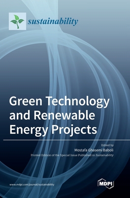 Green Technology and Renewable Energy Projects 3036539417 Book Cover