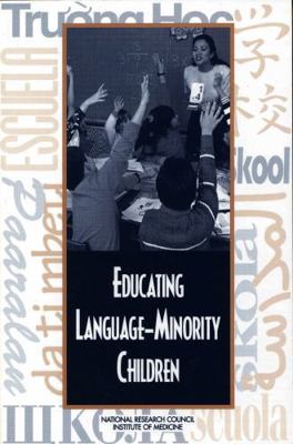 Educating Language-Minority Children 0309064147 Book Cover