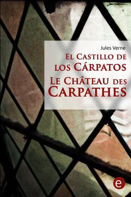 El castillo de los Cárpatos/Le château des Carp... [Spanish] 1523965452 Book Cover