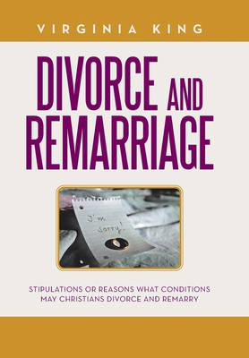 Divorce and Remarriage: Stipulations or Reasons... 1796042536 Book Cover