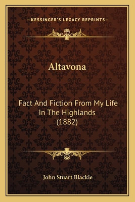 Altavona: Fact And Fiction From My Life In The ... 1164563521 Book Cover