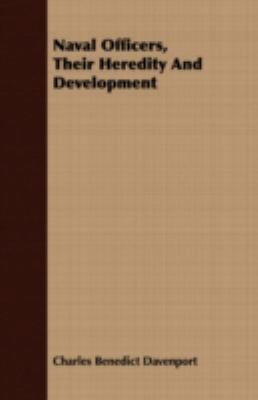 Naval Officers, Their Heredity and Development 140868909X Book Cover