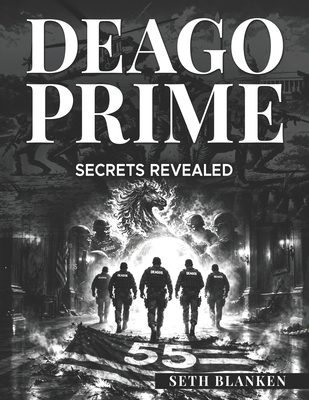 Deago Prime Secrets Revealed B0GWCVHV7Y Book Cover
