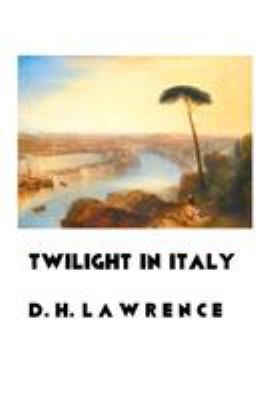 Twilight in Italy 1861715528 Book Cover
