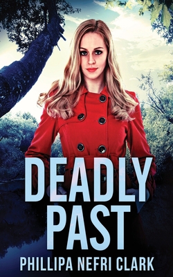 Deadly Past 4867473243 Book Cover