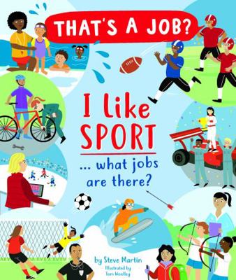 I Like Sports What Jobs Are There 0711253110 Book Cover