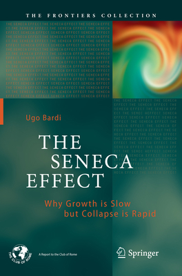The Seneca Effect: Why Growth Is Slow But Colla... 3319861034 Book Cover
