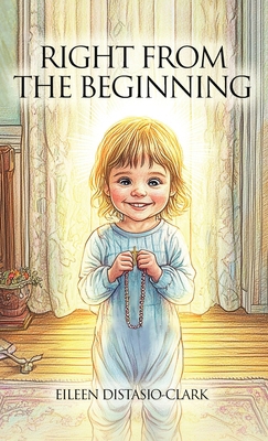 Right From The Beginning 1969368322 Book Cover