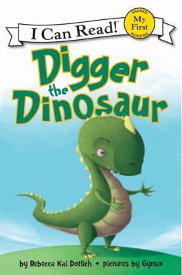 Digger the Dinosaur 0062222228 Book Cover
