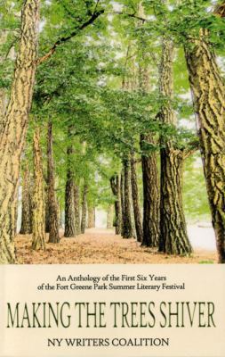 Making the Trees Shiver: An Anthology of the Fi... 0978779444 Book Cover