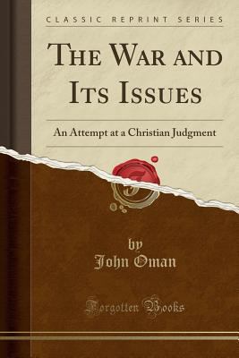 The War and Its Issues: An Attempt at a Christi... 1331456487 Book Cover