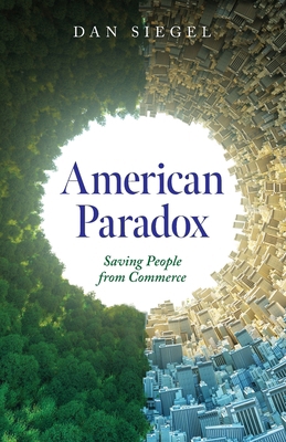 American Paradox: Saving People from Commerce B0DK7TCGD3 Book Cover