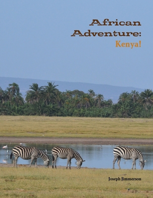 African Adventure: Kenya! 1794826785 Book Cover