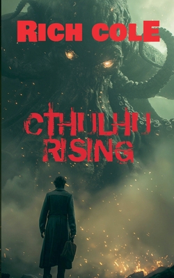 Cthulhu Rising B0FRVSH67F Book Cover