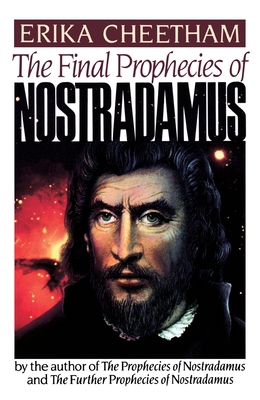 The Final Prophecies of Nostradamus 039951516X Book Cover