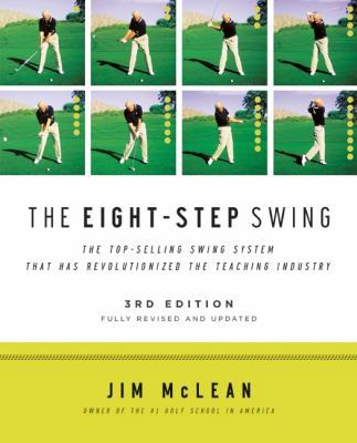 The Eight-Step Swing, 3rd Edition 0061672823 Book Cover