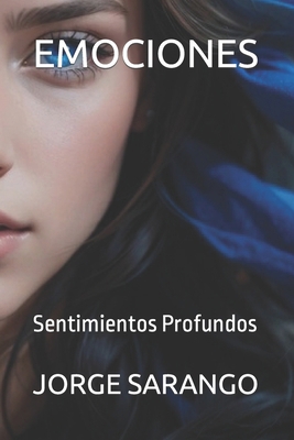 Emociones: Sentimientos Profundos [Spanish] B0CNCDP3QQ Book Cover