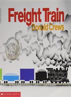 Freight Train: A Caldecott Honor Award Winner 068880165X Book Cover