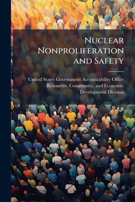 Nuclear Nonproliferation and Safety 1024266966 Book Cover