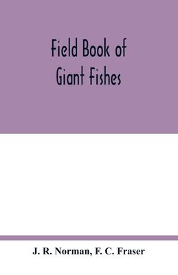 Field book of giant fishes 9354017193 Book Cover