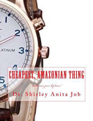 Cheapest, Amazonian Thing: *ashrams jeer bylines* 1720676518 Book Cover