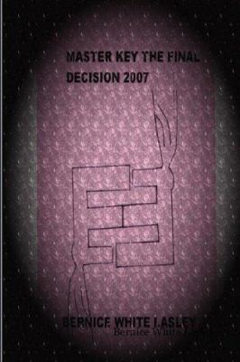 Master Key the Final Decision 1430322012 Book Cover