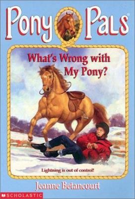 What's Wrong with My Pony? 0439306426 Book Cover