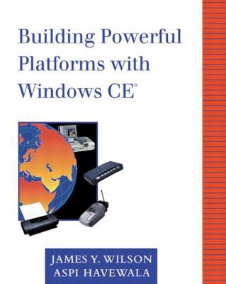 Building Powerful Platforms With Windows Ce 020161636X Book Cover
