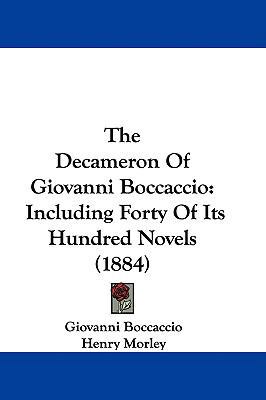 The Decameron Of Giovanni Boccaccio: Including ... 1437310818 Book Cover