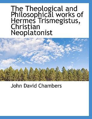 The Theological and Philosophical Works of Herm... 1117937615 Book Cover