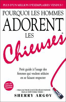 Pourquoi Les Hommes Adorent Les Chieuses / Why ... [French] 1440536031 Book Cover