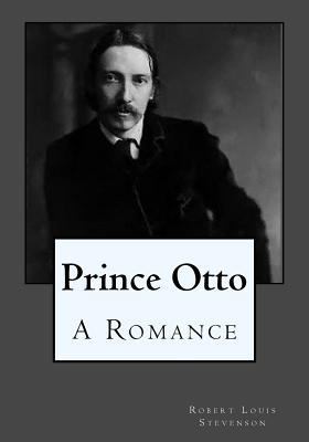 Prince Otto: A Romance 1544926316 Book Cover