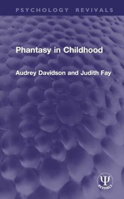 Phantasy in Childhood 1032937505 Book Cover