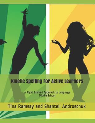 Kinetic Spelling For Active Learners: Middle Sc... 1728734258 Book Cover