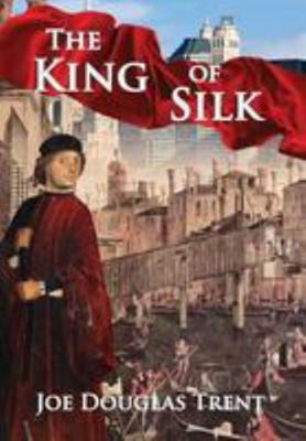 The King Of Silk 0982692730 Book Cover