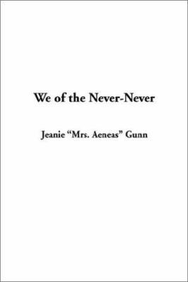 We of the Never-Never 1404338853 Book Cover