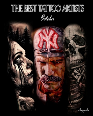 The Best Tattoo Artists: October B0DK26KJX5 Book Cover