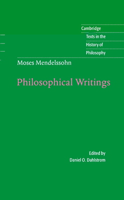 Moses Mendelssohn: Philosophical Writings 0521573831 Book Cover