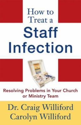 How to Treat a Staff Infection: Resolving Probl... 080106757X Book Cover