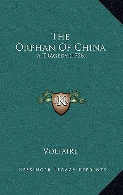 The Orphan Of China: A Tragedy (1756) 1168875757 Book Cover