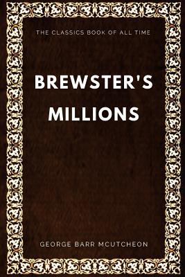 Brewster's Millions 1547000988 Book Cover